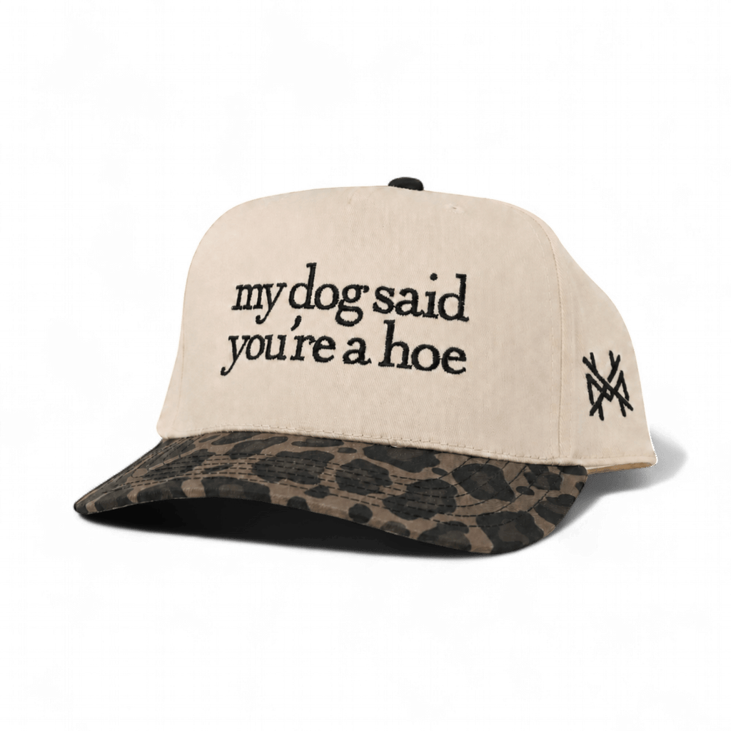 My Dog Said You're a Hoe